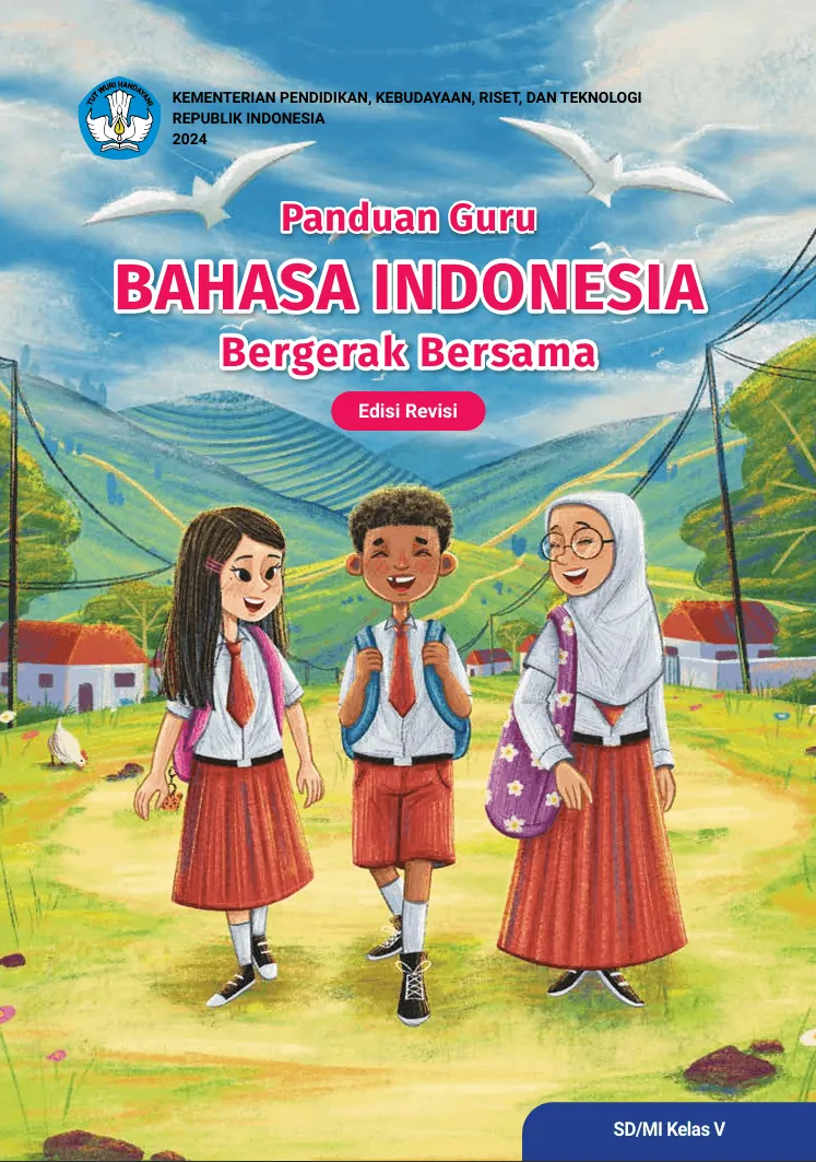Panduan Guru Bahasa Indonesia Bergerak Bersama untuk SD/MI Kelas V (Edisi Revisi)